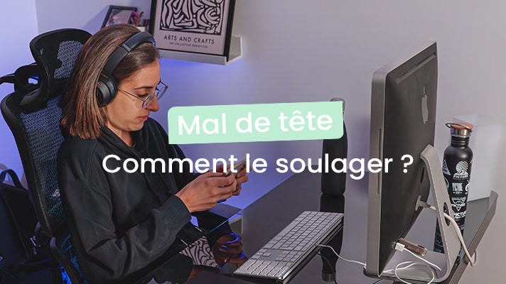 mal de tête travail sur écran