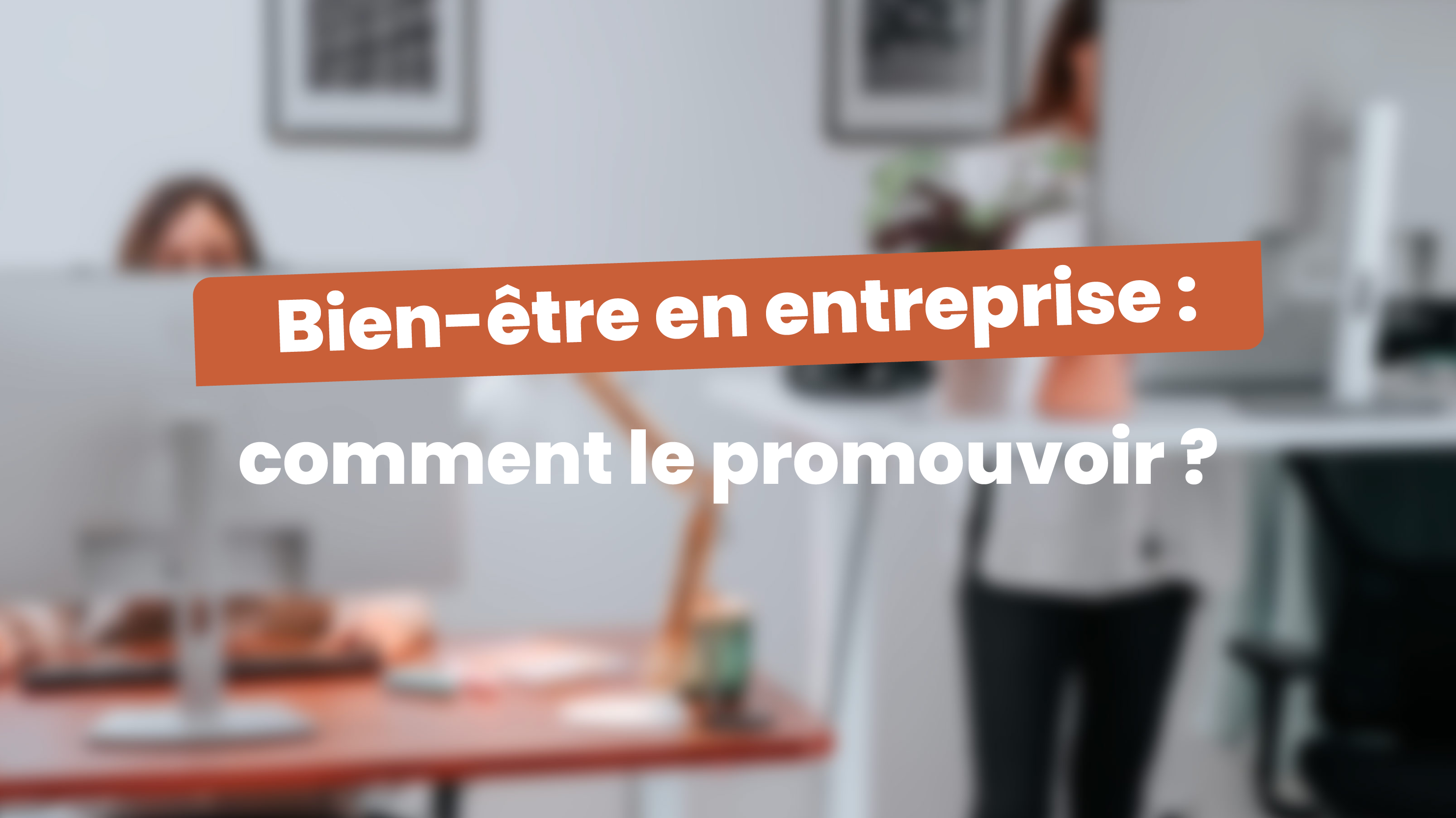 Article bien être au travail