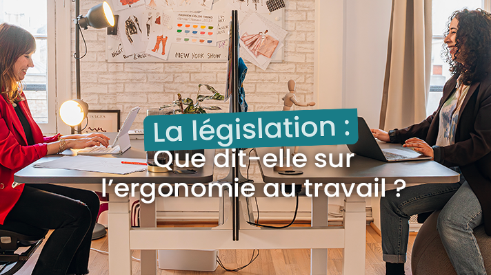 Quelles sont les obligations légales de l’employeur pour l’ergonomie au travail ?