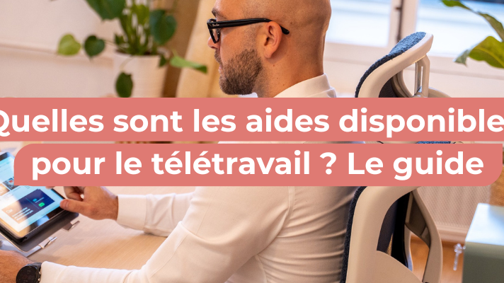 Aides disponible pour le télétravail