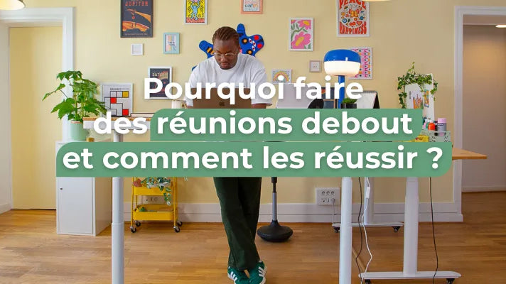pourquoi faire des réunions debout