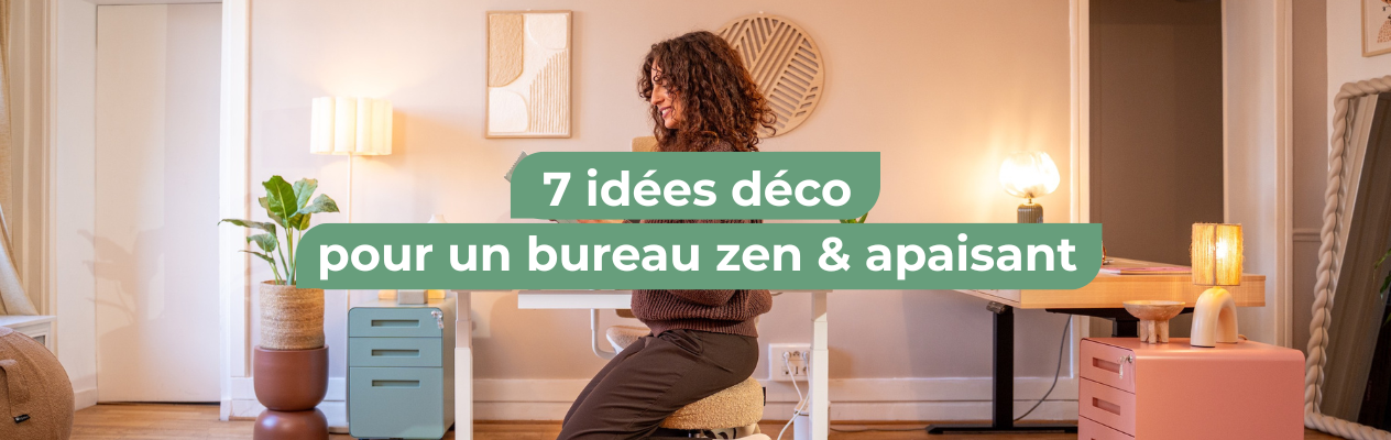 7 idées déco pour un bureau Zen