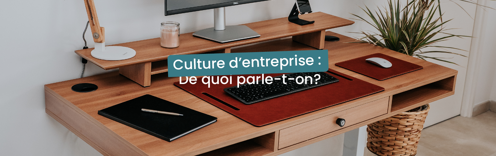 Culture d'entreprise : de quoi parle-t-on ?