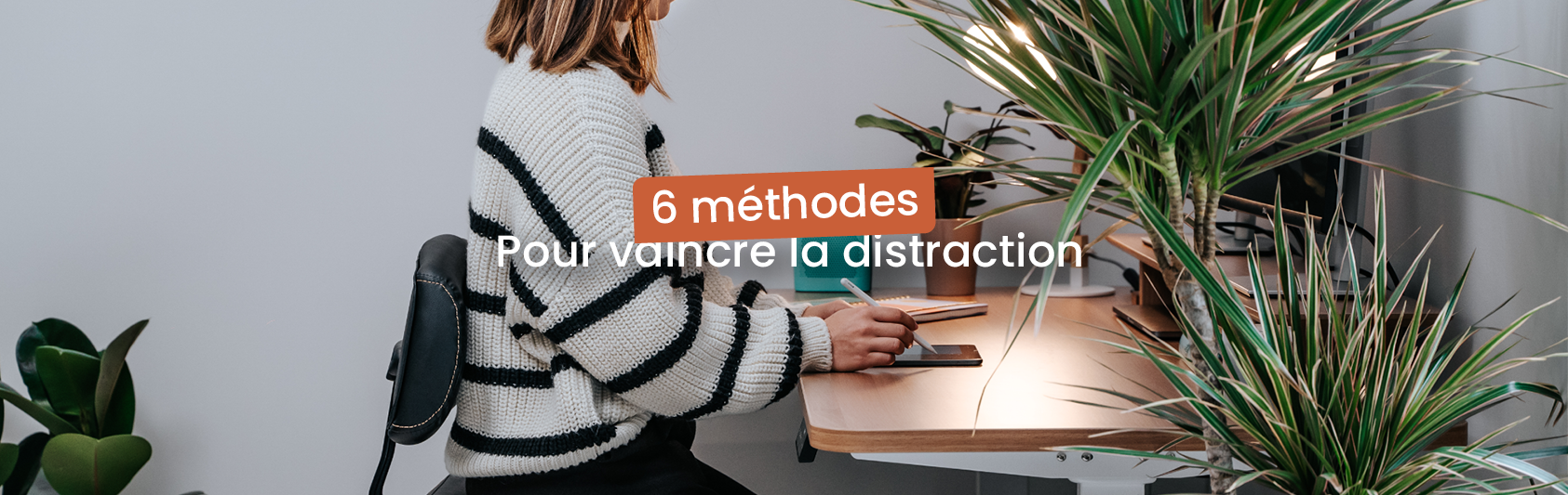 Vaincre la distraction au travail conseils KQUEO