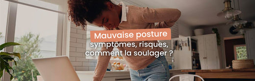 mauvaise posture comment la soulager article Kqueo