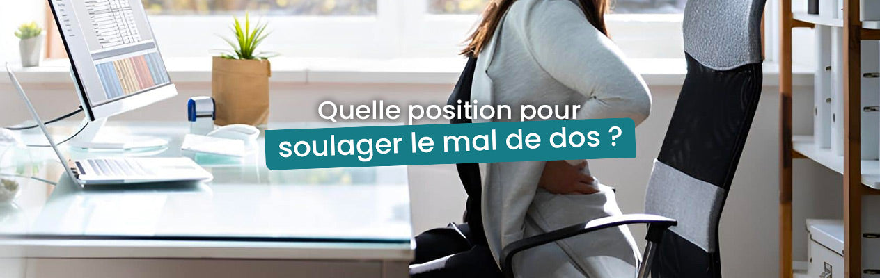 quelles positions pour soulager le mal de dos - article Kqueo
