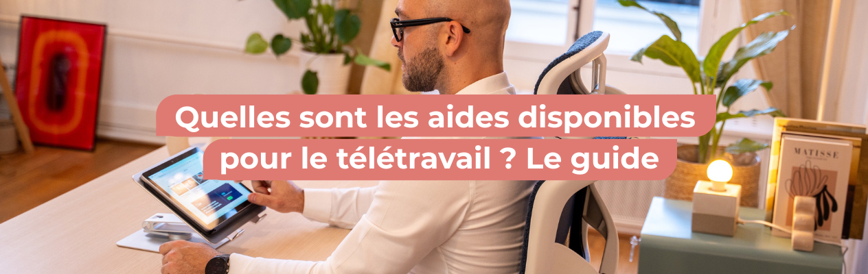 Aides disponible pour le télétravail